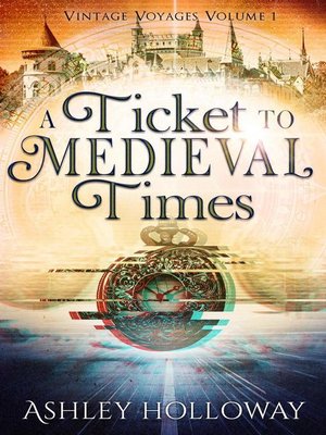 A Ticket to Medieval Times - ebook